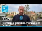 Liban : premières élections municipales depuis 2016 ce dimanche • FRANCE 24