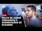 Volta de André Fernandes e exonerações de Evandro | Jogo Político #393