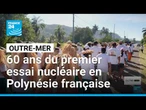Les 60 ans du début des essais nucléaires en Polynésie française • FRANCE 24