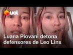 Luana Piovani detona defensores de Leo Lins e defende condenação: 'Não acho que 8 anos seja pouco'