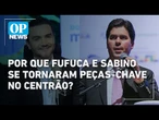 Entenda por que Fufuca e Sabino se tornaram peças-chave no centrão | O POVO News