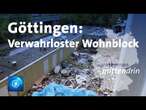 Göttingen: Verwahrloster Wohnblock | tagesthemen mittendrin