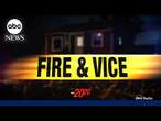 Trailer: The 20/20 ‘Fire and Vice’ airs Nov. 8th on ABC