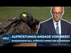 FRIEDRICH MERZ: "Fundament unserer Freiheit" – Große Aufrüstungspläne nach Nato-Beschluss