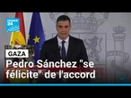 Espagne : pour Pedro Sánchez, « il est temps d’aider la population civile » à Gaza