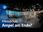 Presseclub Live | Vertrauen verspielt – Ist die Ampel am Ende?