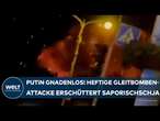 UKRAINE-KRIEG: Putin gnadenlos! Heftige Gleitbomben-Attacke der Russen erschüttert Saporischschja