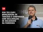 Análise: Brincadeira de Tarcísio é comparada com declaração de Bolsonaro na pandemia | CNN 360º