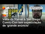 Volta da Marvel à San Diego Comic-Con tem multidão de homens-aranha e especulação de grande anúncio