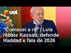 Lula rebate Kassab, diz que deu risada de fala sobre 2026 e defende Haddad: 'Deveria ser elogiado'