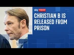 Madeleine McCann suspect Christian B released after serving rape sentence