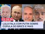 Lula e Putin conversam sobre Brics, PM sob Tarcísio e+ notícias ao vivo | Análise da Notícia