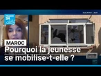 Maroc : pourquoi la jeunesse se mobilise-t-elle et quels sont les enjeux ? • FRANCE 24