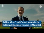Felipe VI se 'cuela' en el anuncio de los jugadores de la selección convocados para el Mundial