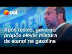 Governo propõe elevar mistura de etanol na gasolina a 30% após aval em teste