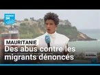 Human Rights Watch épingle la Mauritanie pour ses abus contre les migrants • FRANCE 24