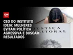 Mulheres evitam política agressiva e buscam resultados, diz Schulman | WW ESPECIAL