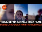 “Roliúde” na Paraíba roda filme sobre livro de ex ministro Queiroga