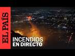 DIRECTO | El incendio forestal de California Los Ángeles se propaga a Hollywood y Altadena | EL PAÍS