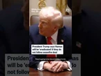President Trump says Hamas will be 'eradicated' if they do not follow ceasefire deal