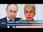 US-ANGRIFF AUF IRAN: „Ziel war Atombomben herzustellen“ — Nahost & Europa gefährdet | Putin schweigt