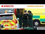 MANCHESTER  EN DIRECTO: CUATRO HERIDOS tras un ATROPELLO MÚLTIPLE y varios APUÑALAMIENTOS | RTVE