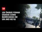 136 ônibus foram usados como barricadas em um ano no RJ | CNN NOVO DIA