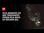 Drone flagra fuga de 400 traficantes armados em mata na Rocinha | CNN BRASIL
