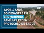 Tragédia de Brumadinho completa 6 anos: Após estudo, famílias pedem novo protocolo da saúde