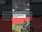 Vietnam celebrates 50 years since communist victory over U.S.