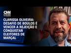 Clarissa: Desafio de Boulos é vencer a rejeição e conquistar eleitores de Marçal | BASTIDORES CNN