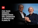 Planalto convoca empresários para anúncio do plano de socorro ao tarifaço | CNN PRIME TIME