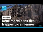 Ukraine-Russie : deux morts côté russe après des bombardements à Kiev • FRANCE 24