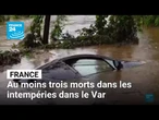 Intempéries dans le Var : au moins trois morts • FRANCE 24