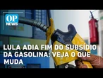 Economia: Governo Federal prorroga desconto no litro da gasolina | OP News