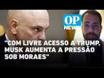 Musk x Moraes: ameaças jurídicas do empresário americano fazem sentido? | O POVO News