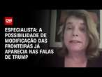 Especialista: A possibilidade de modificação das fronteiras já aparecia nas falas de Trump | WW