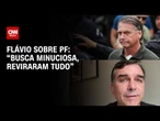 Flávio reage a visita da PF à casa de Bolsonaro | BASTIDORES CNN
