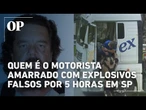 Quem é o motorista feito refém com falsa bomba que parou o Rodoanel por 5 horas