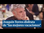 Joaquín Torres disfruta de "las mejores vacaciones" con sus hijos tras vender su mansión