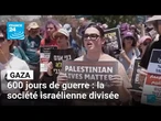 600 jours de guerre à Gaza : la société israélienne divisée • FRANCE 24