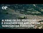 Alarme falso: Pentágono é esvaziado por ameaça com 'substâncias perigosas'