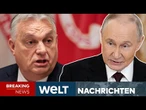 RUSSLAND: Orban nennt Details! Ungarn sieht keine Gefahr von Putin für EU - Warnung an Merz | LIVE