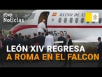 El PAPA LEÓN XIV REGRESA al VATICANO en el FALCÓN del EJÉRCITO del AIRE y del ESPACIO | RTVE