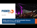 Saiba como foi o 1º dia da Psychedelic Science Conference em Denver (EUA)