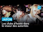 Emblématiques au Japon, les clubs d’hosts dans le viseur des autorités • FRANCE 24
