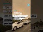 Incendies en France : des évacuations ordonnées, la population bloquée sur les routes