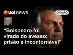 Bolsonaro hoje frequenta a conjuntura como corrupto e golpista esperando a prisão, diz Josias