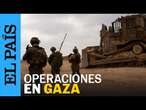 ISRAEL | El ejército israelí difunde imágenes de una nueva operación terrestre en Gaza | EL PAÍS