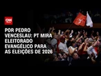 PT lança “intensivão” sobre a bíblia para filiados de olho nas eleições de 2026 | CNN ARENA